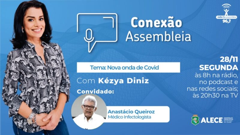 Conexão Assembleia entrevista o médico infectologista Anastácio Queiroz