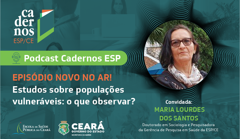 Novo episódio do “Cadernos ESP” discute estudos sobre populações vulneráveis