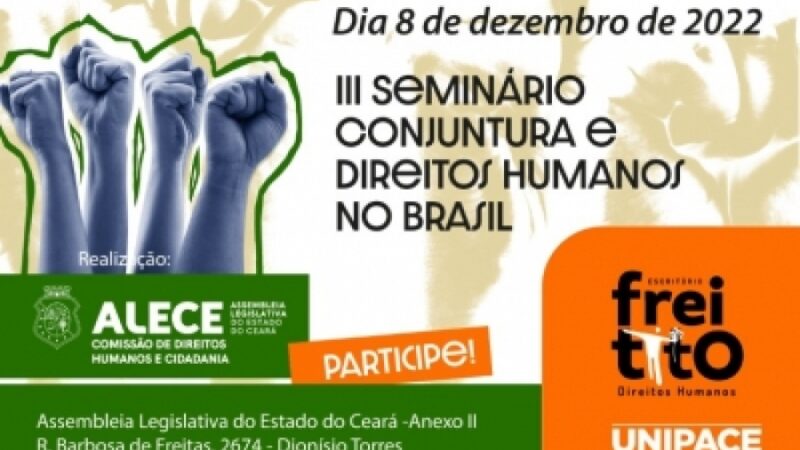 Alece realiza III Seminário sobre Conjuntura e Direitos Humanos