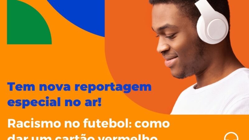 Rádio FM Assembleia apresenta série sobre racismo no futebol