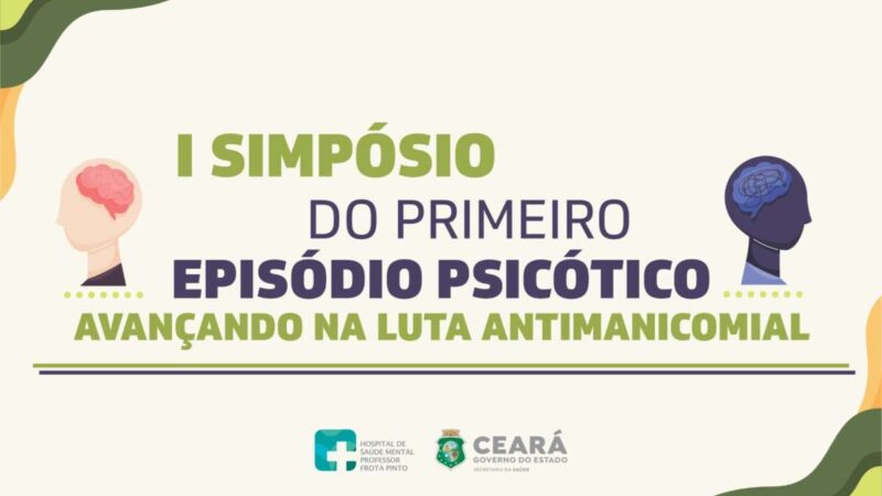 HSM realiza simpósio sobre atendimento de pacientes com episódio psicótico