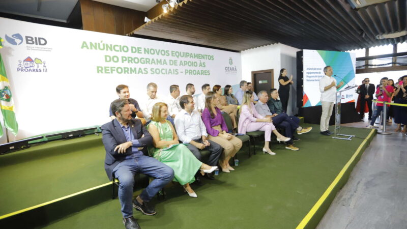 Governo do Ceará anuncia novos equipamentos sociais em 82 municípios através do Proares III