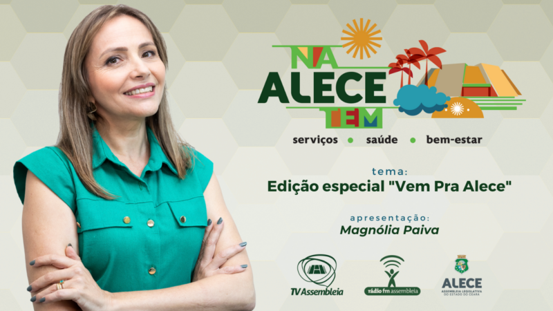 FM e TV Assembleia estreiam “Na Alece tem”, que apresenta serviços aos cidadãos