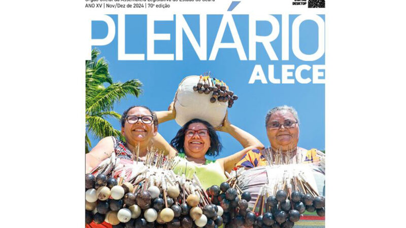 Nova edição da Revista Plenário Alece aborda artesanato e gestão de Evandro Leitão