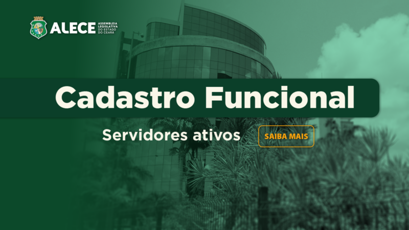 Alece realiza atualização de cadastro funcional dos servidores ativos