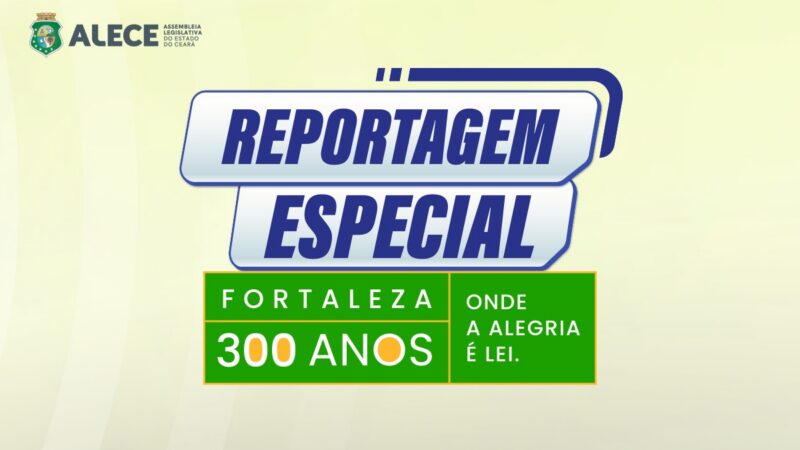 Alece FM lança reportagem especial em homenagem aos 300 anos de Fortaleza